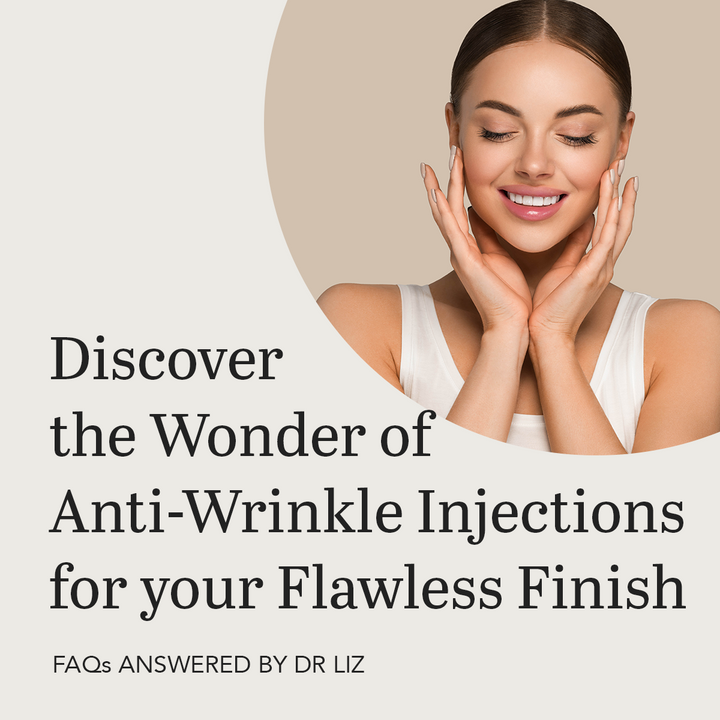 Discover the Wonder of Anti-Wrinkle Injections for your Flawless Finish